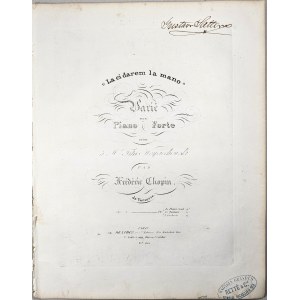 Chopin Fryderyk - 2-1a-B&H La ci darem la mano Varié POUR LE Piano Forte DÉDIÉ à Mr. Titus Woyciechowski, 1852-1859.