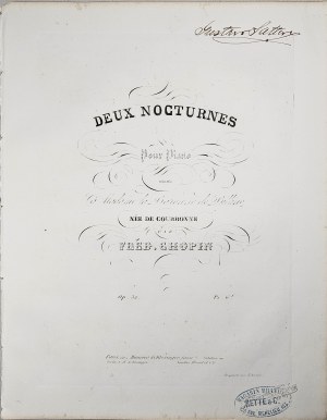 CHopin Fryderyk - 32-1-Sm DEUX NOCTURNES Pour Piano DÉDIÉS à Madame la Baronne de Billing NÉE DE COURBONNE, Paryż, Schlesinger, 1837-1860.