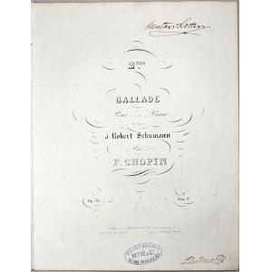 CHopin Fryderyk - 38-1b-BR 2me. BALLADE Pour LE Piano Dédiée à Robert Schumann, Paryż, Brandus, 1850-1860.
