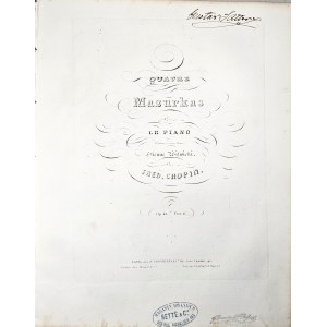 Chopin Fryderyk - 41-1b-BR QUATRE Mazurkas Pour LE PIANO Dédiées à son Ami Etienne Witwicki, Paryż, Troupenas, 1850-1860.