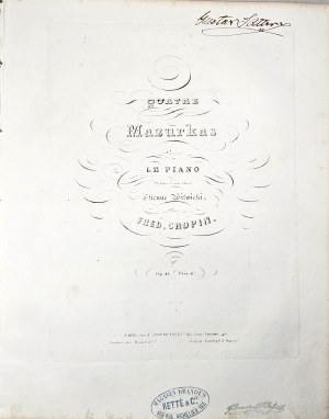 Chopin Fryderyk - 41-1b-BR QUATRE Mazurkas Pour LE PIANO Dédiées à son Ami Etienne Witwicki, Paryż, Troupenas, 1850-1860.