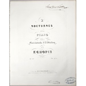 Chopin Fryderyk - 55-1a-Sm 2 NOCTURNES POUR LE PIANO dédiés à Mademoiselle J. W. Stirling, Paryż, Schlesinger, 1844-1860.
