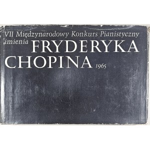 Program VII Międzynarodowego Konkursu Pianistycznego im. Fryderyka Chopina.