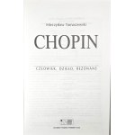 Tomaszewski Mieczysław - Chopin. Człowiek, dzieło, rezonans. Poznań 1998 Wyd. Podsiedlik-Raniowski i Sp.