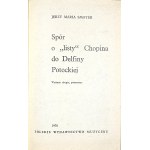 Smoter Jerzy Maria - Spór o listy Chopina do Delfiny Potockiej. Kraków 1976 PWM.