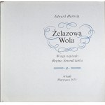 Hartwig Edward - Żelazowa Wola. Wstęp napisała Regina Smendzianka. Warszawa 1975 Arkady.