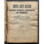 A brief outline of the history of Polish military formations in the East. II Corps, III Corps, 4th Rifle Division, 5th Siberian Division, Caucasus Division. Warsaw [1921].