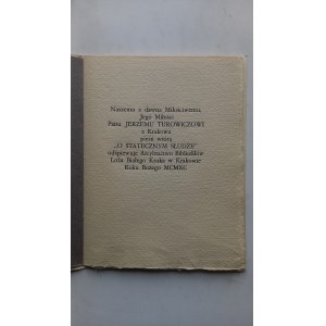 THE WHITE RAVEN'S LODGE: Three Poems by Kochanowski for Jerzy Turowicz. A BIBLIOPHILE EDITION, 1990 /m.