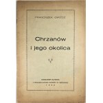 Franciszek Gwiżdż - Chrzanów and Its Surroundings. Chrzanów, 1929. Published by the author.