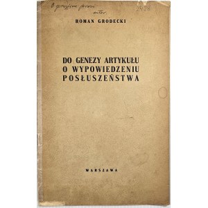 Grodecki, Roman - À propos de la genèse de l'article sur la révocation de l'obéissance. Varsovie [1937], sans lieu d'impression.