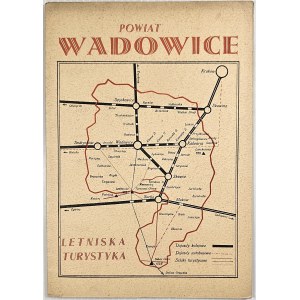 Arrondissement de Wadowice. Tourisme estival – Brochure. Wadowice [193-] Éd. Service de l’arrondissement. Commission du tourisme estival. Imprimé.