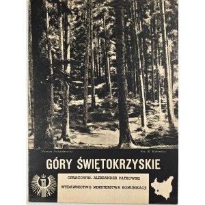 Les montagnes de Świętokrzyskie - Brochure. Rédigée par Aleksander Patkowski. Varsovie [193-] Éditions du ministère des Transports