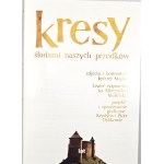 Kresy. Sulle tracce dei nostri antenati. Cracovia 2002, Ed. List.