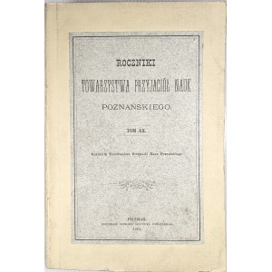 Annales de la Société des Amis des Sciences de Poznań. T. XX. 1894