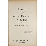 Umiastowski, R. — *Russia and the Polish Republic, 1918–1941* by ... London [1945], Aquafondata.
