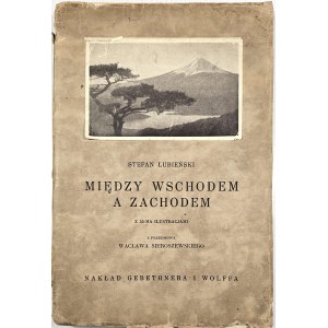 Stefan Łubieński – Zwischen Ost und West. Japan als Hüter Asiens. Warschau 1927, Verlag Gebethner und Wolff.