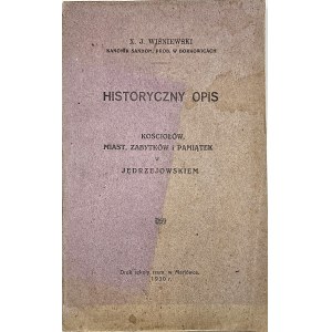 Jan Wiśniewski - A Historical Description of Churches, Towns, Monuments, and Historical Sites in the Jędrzejów Region. Marjówka, 1930. Printed by the Marjówka Vocational School.