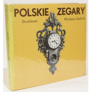 Wiesława Siedlecka POLSKIE ZEGARY