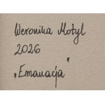 Weronika Motyl (geb. 1994, Bełchatów), Emanacja, 2026