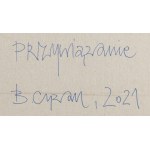 Barbara Cyran (ur. 1990, Jaworzno), Przywiązanie, 2021
