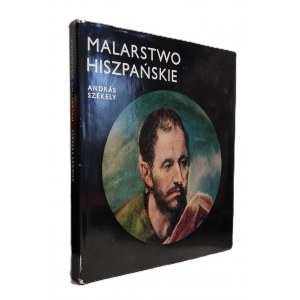 SZEKELY Andreas - MALARSTWO HISZPAŃSKIE Ilustracje