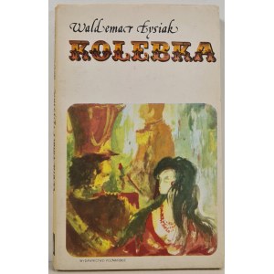ŁYSIAK Waldemar - KOLEBKA, wyd.1983