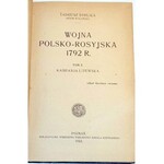 WOLAŃSKI - WOJNA POLSKO-ROSYJSKA 1792R. t.1-2 wyd. 1922-4r. OPRAWA WYDAWNICZA