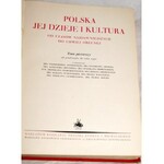 POLSKA JEJ DZIEJE I KULTURA t. I-III [komplet] oryginał W FUTERALE