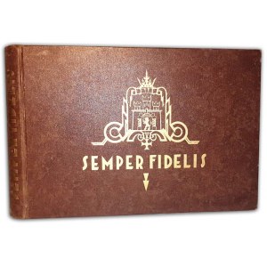 SEMPER FIDELIS Obrona Lwowa w obrazach ORYGINAŁ