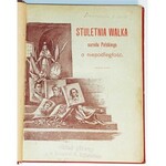 LIMANOWSKI - STULETNIA WALKA NARODU POLSKIEGO O NIEPODLEGŁOŚĆ oprawa z orłem