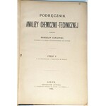 PAWLEWSKI - PODRĘCZNIK ANALIZY CHEMICZNO-TECHNICZNEJ cz.1-2 [w 1 wol.] wyd. 1896-1906