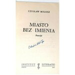 MIŁOSZ - MIASTO BEZ IMIENIA autograf