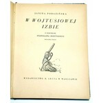 PORAZIŃSKA - W WOJTUSIOWEJ IZBIE ilustracje Bobiński wyd. 1938