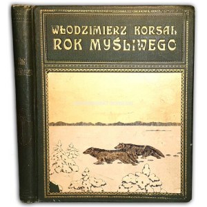 KORSAK- ROK MYŚLIWEGO wyd. 1922r.