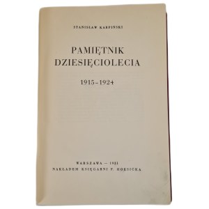 KARPIŃSKI Stanisław - PAMIĘTNIK DZIESIĘCIOLECIA 1915-1924