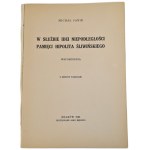 JANIK Michał - W SŁUŻBIE IDEI NIEPODLEGŁOŚCI Wspomnienia, Kraków 1934. DEDYKACJA AUTORA dla Prof. Romana Grodeckiego.