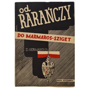 GERMANOWA Zofia - FROM RARAÑCZY TO MARMAROS-SZIGET memoirs of a legion nurse, Warsaw 1936. [photographs] Rare