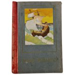 MAŁE PISEMKO Tygodnik obrazkowy dla Młodszych Dzieci TOM XV - edited by Marja Buyno-Arctowa, Warsaw 1935. [HALF-YEARBOOK I]