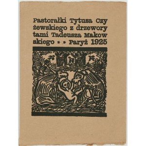 PASTORAŁKI TYTUS CZYŻEWSKI AVEC DES GRAVURES SUR BOIS DE TADEUSZ MAKOWSKI