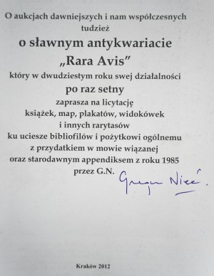 NIEĆ Grzegorz, O aukcjach dawniejszych i nam współczesnych tudzież o sławnym antykwariacie Rara Avis ..., odręczny podpis prof. Grzegorza Niecia, Kraków 2012 r.