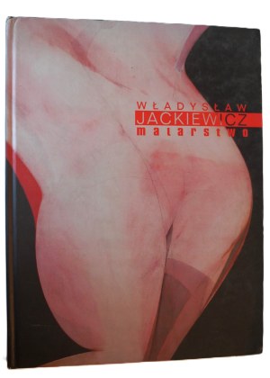 JACKIEWICZ Władysław, malarstwo, Państwowa Galeria Sztuki w Sopocie 2004 r.