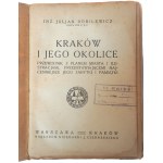 Juljan Bobilewicz, Eng., *Kraków and Its Surroundings* with a fold-out city map, Warsaw-Kraków, 1922. Provenance stamp: M. Korbel