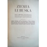ZIEMIA LUBUSKA, edited by Michał Szaniecki and Stanisława Zajchowska, with a fold-out map of the region, Poznań, 1950, in good condition