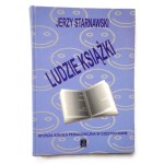 STARNAWSKI Jerzy, Ludzie książki, odręczna dedykacja autora dla prof. Tadeusza Ulewicza, Częstochowa 2000 r.