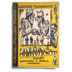 TRUCHANOWSKI, Kazimierz, *The Conspiracy of the Demiurges*. Novel, with illustrations and vignettes by Bronisław Linke, Warsaw–Kraków, 1947, in good condition