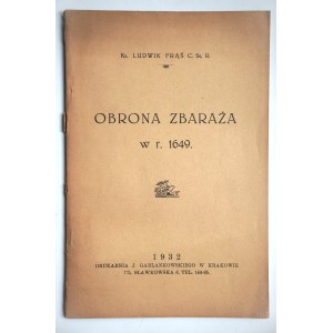 Ludwik FRĄŚ, The Defense of Zbaraż in 1649, Kraków, 1932, with a fold-out map
