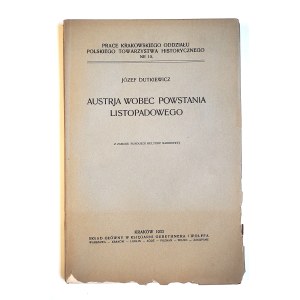 Józef DUTKIEWICZ, Rakousko a listopadové povstání, Krakov 1933.