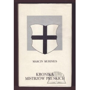 MURINIUS Marcin, Chronicle of the Prussian Masters.
