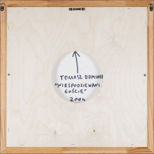 Tomasz Dominik, NIESPODZIEWANI GOŚCIE, 2004