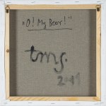 Tadeusz Michał Siara, O! MY BEER!, 2011